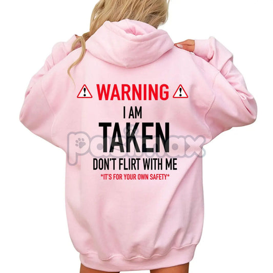 Funny "I'm Taken" Hoodie – Relationship Humor Pullover, Valentine's Day & Anniversary Gift