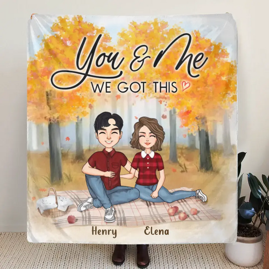 Personalized Couple Fleece Throw Blanket/Quilt - Anniversary Gift Idea For Couple - You & Me We Got This