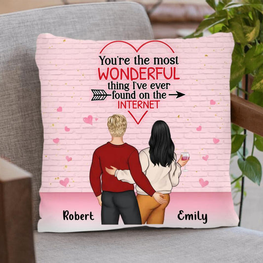 Personalized Couple Pillow Cover - Valentine's Day/Anniversary/Birthday/ Mother's Day Gift For Wife From Husband - You're The Most Wonderful Thing I've Ever Found On The Internet