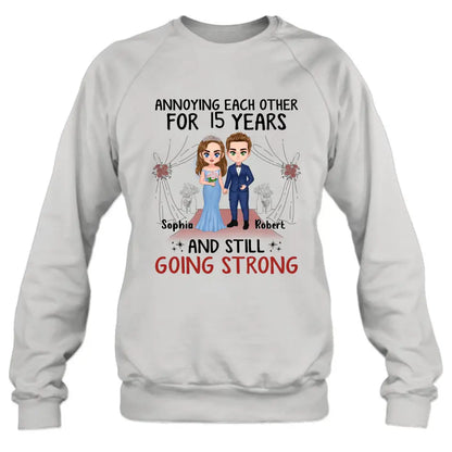 Personalized Chibi Couple Shirt/Hoodie - Best Gift Idea For Couple/Husband/Father's Day - Annoying Each Other For 15 Years And Still Going Strong