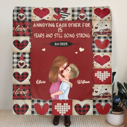 Personalized Couple Quilt/Fleece Throw Blanket/Pillow Cover - Gift Idea For Couple/Him/Her/Valentine's Day - Annoying Each Other For 15 Years
