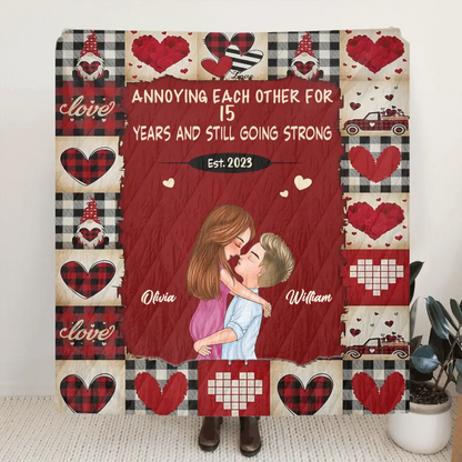 Personalized Couple Quilt/Fleece Throw Blanket/Pillow Cover - Gift Idea For Couple/Him/Her/Valentine's Day - Annoying Each Other For 15 Years