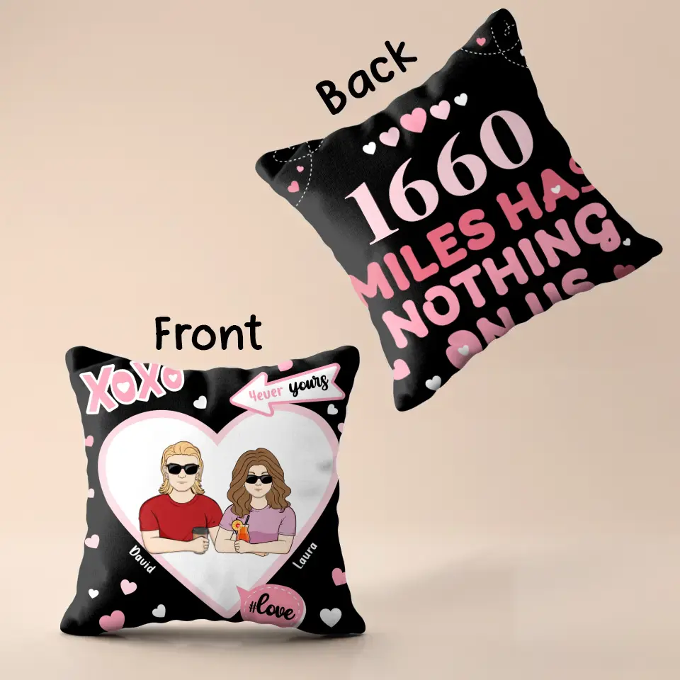 Personalized Distance Couple Pillow Cover - Gift Idea For Couple - Miles Has Nothing On Us