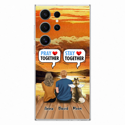 Custom Personalized Couple With Pet Phone Case - Couple With Upto 2 Pets - Gift Idea For Dog/Cat Lover - Pray Together Stay Together - Case For iPhone And Samsung